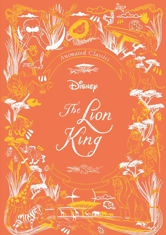 Disney Animated Classics: The Lion King by Editors of Studio Fun International: Hardcover; 74 pages / English