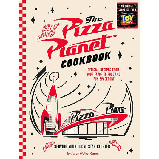 Pizza Planet Cookbook: Pixar's Toy Story Official (NEW!)