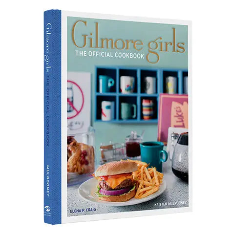 Gimore Girls: the Official Cookbook