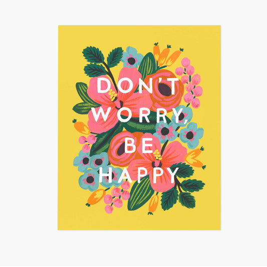 Don't Worry Be Happy Art Print