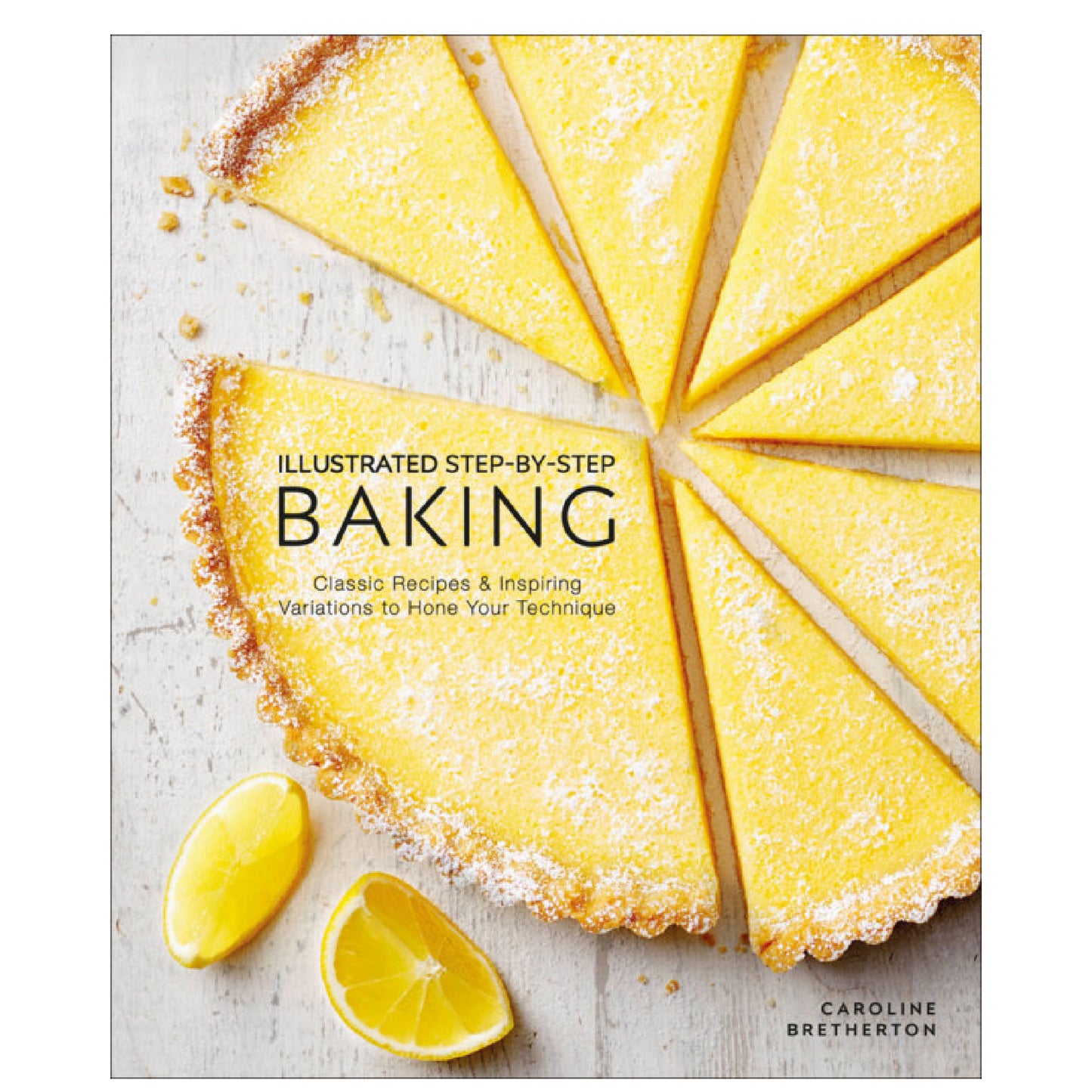 Illustrated Step-by-Step Baking