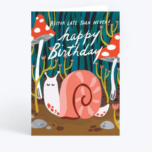 Belated Snail Birthday Card