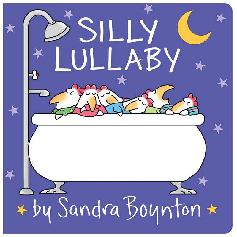 Silly Lullaby by Sandra Boynton: Board Books; 16 pages / English