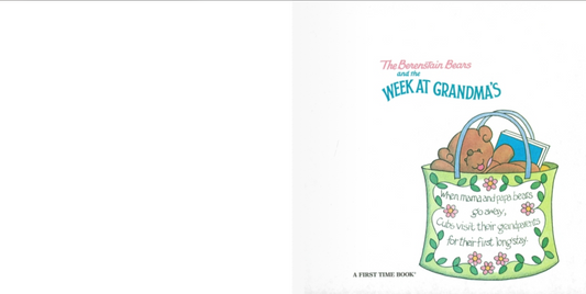 The Berenstain Bears and the Week at Grandma's