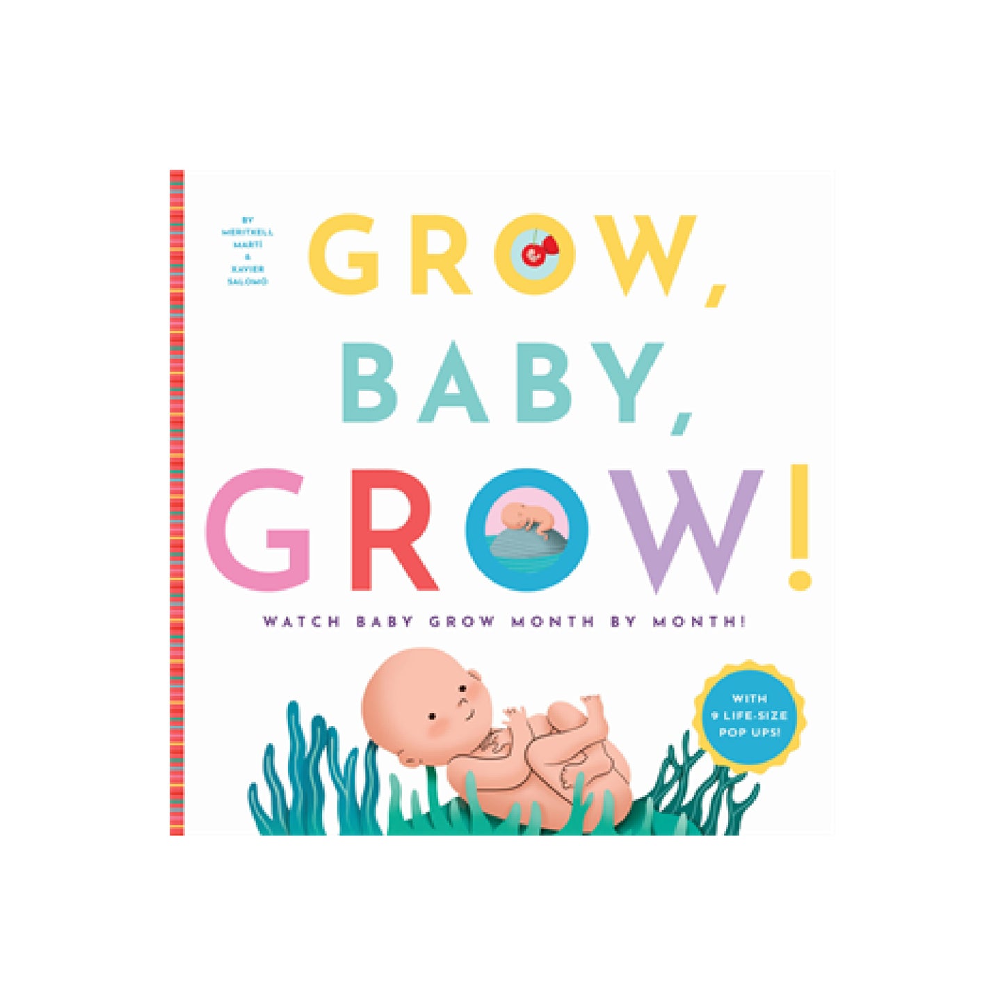 Grow, Baby, Grow!