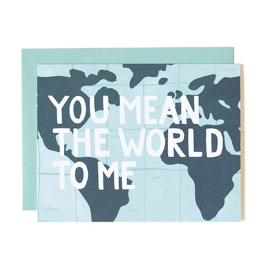 You Mean the World to Me Card