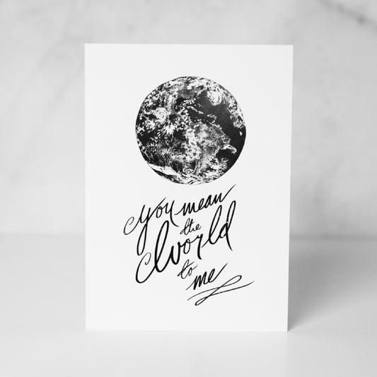 You Mean the World to Me Card